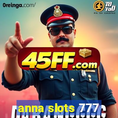 anna slots 777